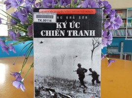 Giới thiệu sách Kí ức chiến tranh- Vương Khả Sơn